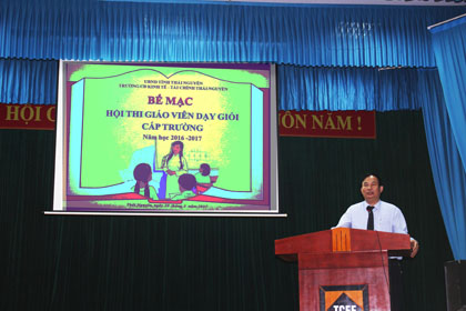 Bế mạc hội thi giáo viên dạy giỏi cấp trường năm 2017